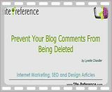 quotPrevent Your Blog Comments From Being Deletedquot by Lynette ChandlerInternet Marketing Web Design Programming Search Engine Optimization amp SEO Articles brought to you by wwwSiteReferencecom